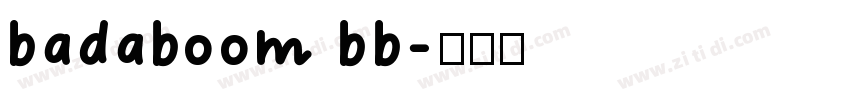 badaboom bb字体转换